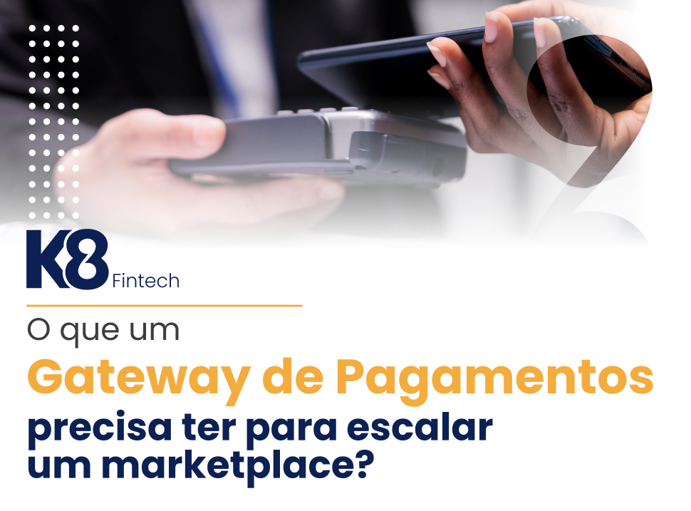 O que um Gateway de Pagamentos Precisa Ter para Escalar um Marketplace?