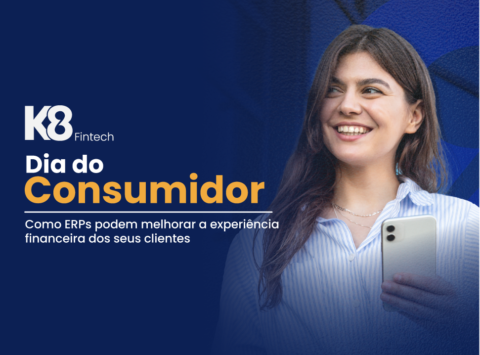 Dia do consumidor: Como ERPs podem melhorar a experiência financeira dos seus clientes